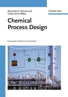 Chemical Process Design Computer Aided Case Studies by Alexandre C Dilmian & Casting Soon Bildea