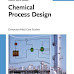 Chemical Process Design Computer Aided Case Studies by Alexandre C Dilmian & Casting Soon Bildea
