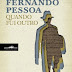 Companhia das Letras | "Quando Fui Outro" de Fernando Pessoa