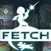 Fetch (Full) v1.0.0 Apk Download