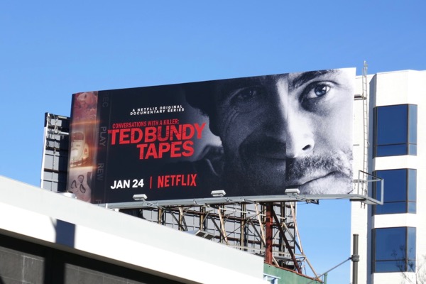 Conversations with a killer: The Ted Bundy Tapes documentary series billboard Ted Bundy Tapes documentary series billboard