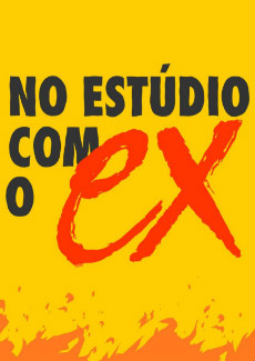 De Ferias Com O Ex Brasil 5 No estúdio com o Ex