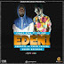 Audio | Chazz Star ft Em One - Edeni