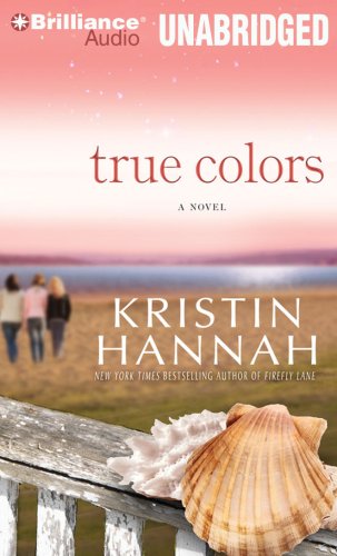Review: True Colors by Kristin Hannah (audio book)