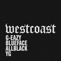 Baixar Música West Coast - G-Eazy feat. Blueface Mp3 Baixar West Coast - G-Eazy feat. Blueface Mp3