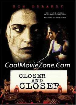 Closer and Closer (1996)