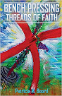 Bench Pressing Threads of Faith