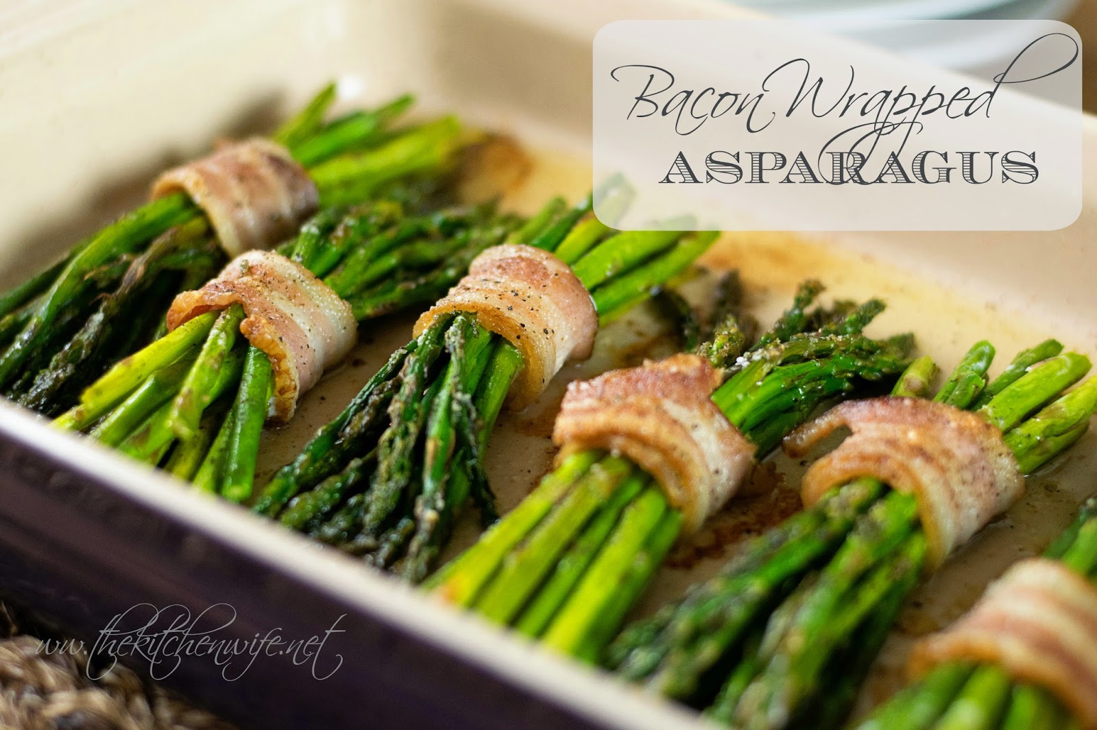 Bacon Wrapped Asparagus The Kitchen Wife