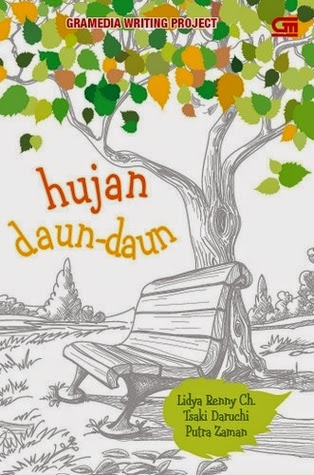 [Review] Hujan Daun-Daun — Lidya Renny Ch., Tsaki Daruchi, dan Putra Zaman