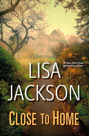 Review: Close to Home by Lisa Jackson (audio)