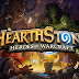 Hearthstone Heroes of Warcraft - Blizzard Entertainment