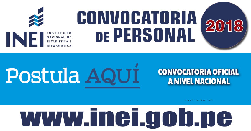 INEI Convoca a más de 2,500 Asistentes ECE 2018 - Mínimo Egresado Universitario o Egresado Técnico (S/. 3,400.00) Inscripción a Nivel Nacional hasta 30 Agosto - www.inei.gob.pe INEI Convoca a más de 2,500 Asistentes ECE 2018 - Mínimo Egresado Universitario o Egresado Técnico (S/. 3,400.00) Inscripción a Nivel Nacional hasta 30 Agosto - www.inei.gob.pe