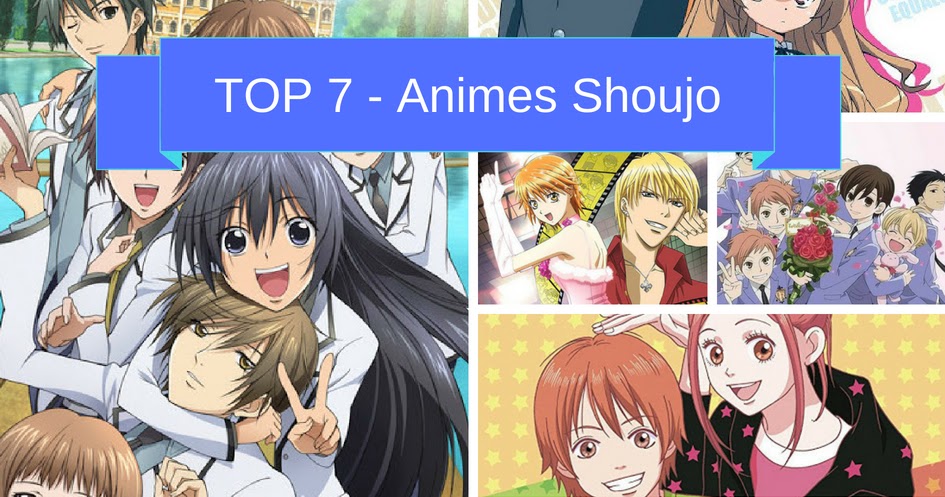 Top 7 animes shoujo! - Na Nossa Estante