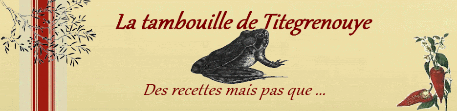 La tambouille de Titegrenouye