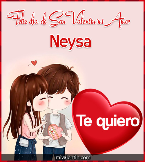 Feliz San Valentín Neysa