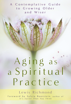  Aging As A Spiritual Practice: Book Review