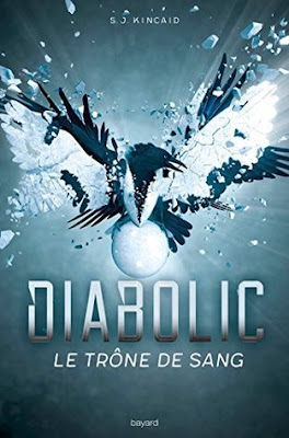 DIABOLIC Tome 2 Le trône de sang de S.J. Kincaid