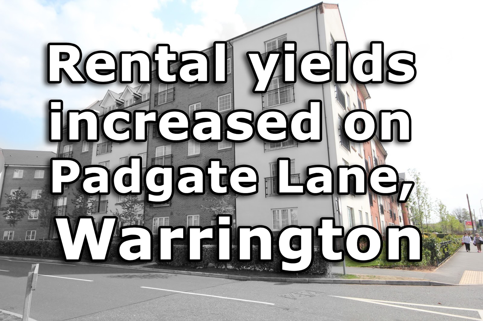 Warrington Property Blog Rental Yields Increased on Padgate Lane, Warrington