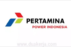 Lowongan Kerja PT Pertamina Power Indonesia Tahun 2019
