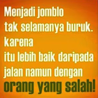 Gambar dan kata-kata motivasi untuk para jomblo buat dp bbm Gambar dan kata-kata motivasi untuk para jomblo buat dp bbm