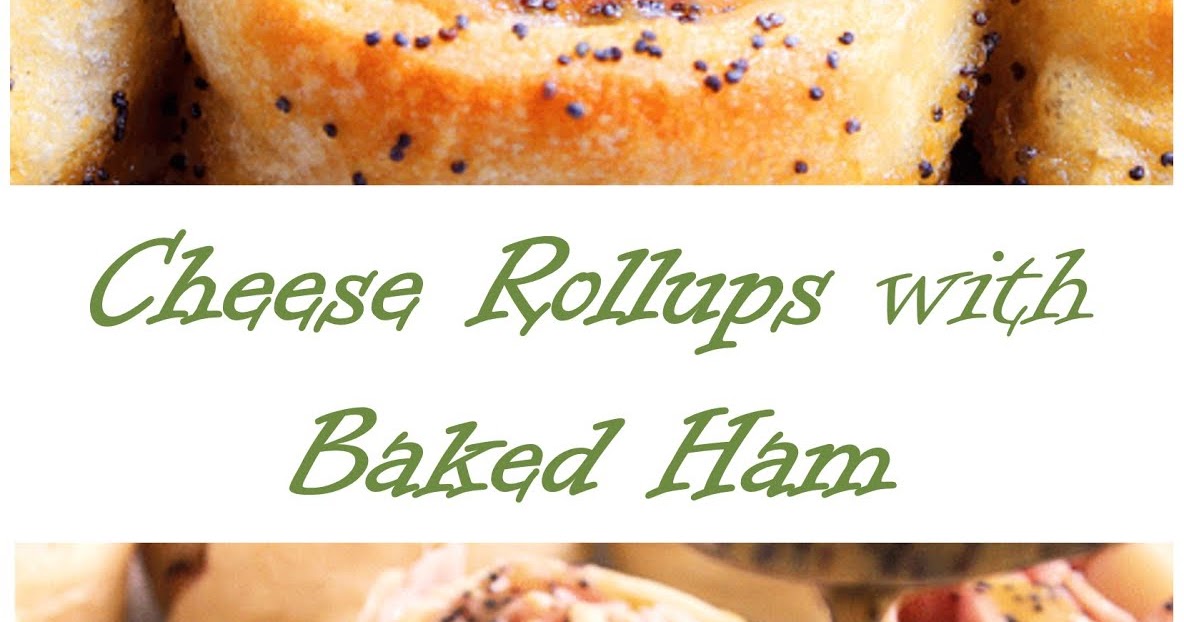 584 Reviews: My BEST #Recipes >> #Cheese Rollups with Baked #Ham - ....