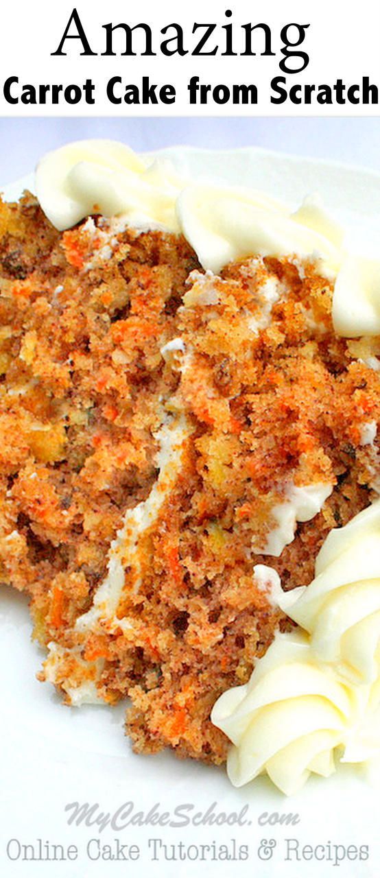 DELICIOUS Carrot Cake Recipe from Scratch! MyCakeSchool.com. #carrotcake #cakerecipes #cake #mycakeschool