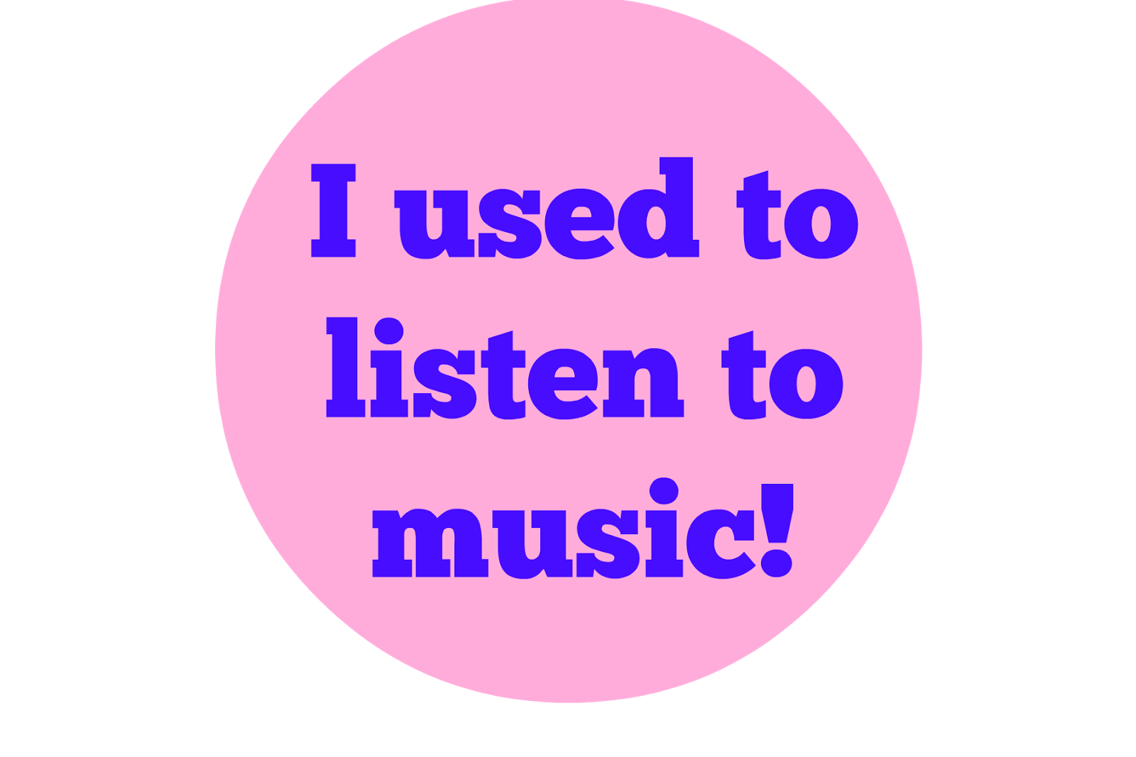 Meg Go Run: I used to listen to music!