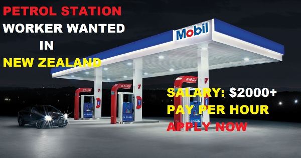 Petrol Station Job Worker Needed in New Zealand 2018 - Apply Now