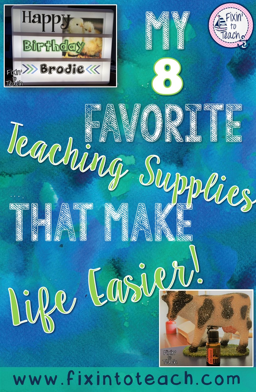 My 8 Favorite Teaching Supplies That Make Life Easier! Fixin' to Teach