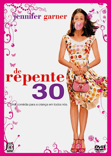 de repente 30 de repente 30 trinta derrepente jennifer garner comedia adolescente mulher mulherzinha feminino feminina indicação muito bom top netflix