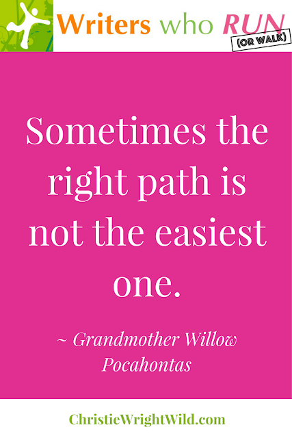 "Sometimes the right path is not the easiest one." ~ Grandmother Willow, Pocahontas || 50+ marathon spectator signs, Disney quotes