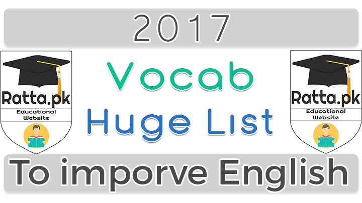 Huge Vocabulary List for CSS Exams and Other Tests