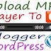 How To Upload MP3 Song To Blogger And WordPress