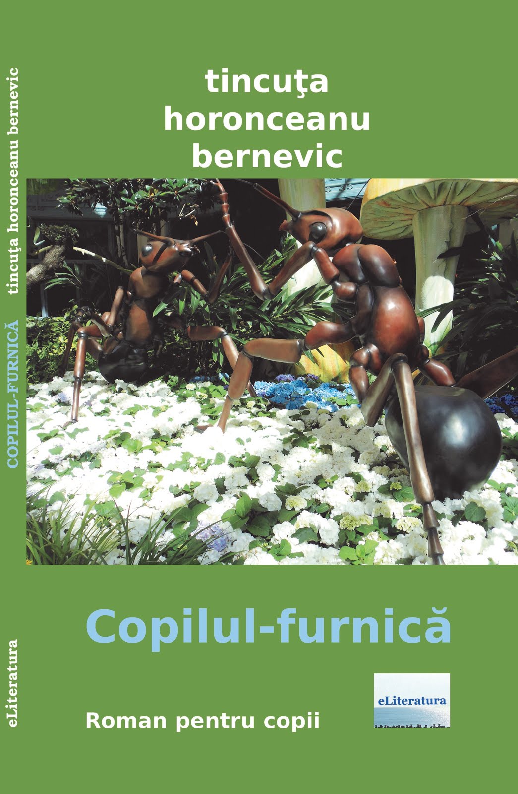 Comenzi Copilul-furnică: tel. 021 260 012;  0722 156 408 ( info@ epublishers.info)