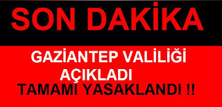 gaziantepte 10 gün boyunca toplantı etkinlik yasaklandı