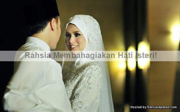 Rahsia Membahagiakan Hati Isteri! Rahsia Membahagiakan Hati Isteri!
