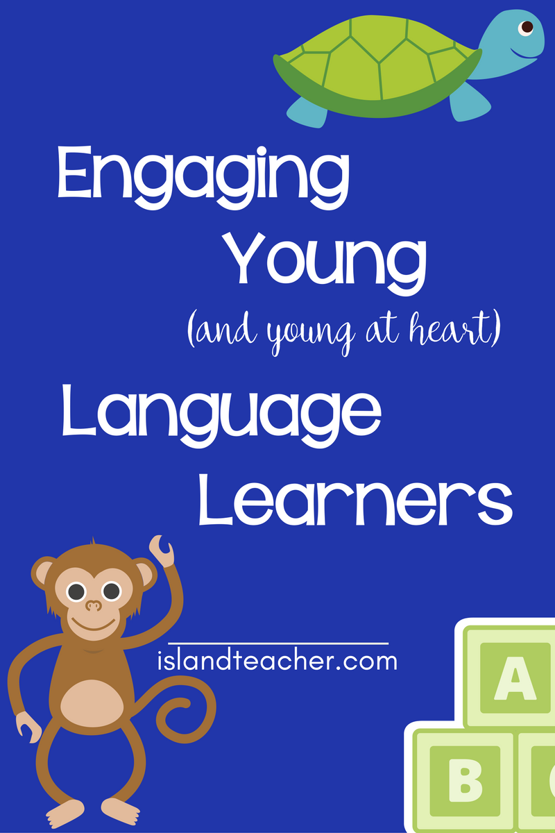 Engaging young language learners - Island Teacher