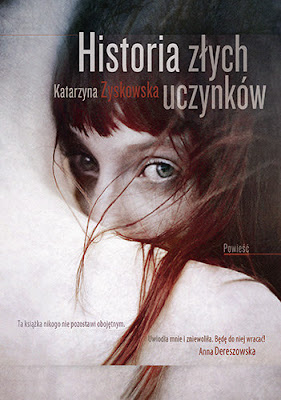 [Zapowiedź] Historia złych uczynków - Katarzyna Zyskowska