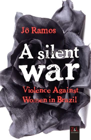 A Silent War - Violence Against Women in Brazil