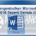 Cara Mengembalikan Microsoft Office Word 2016 Seperti Semula (Default)
