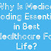 Why Is Medical Coding Essential in Best Healthcare For Life?