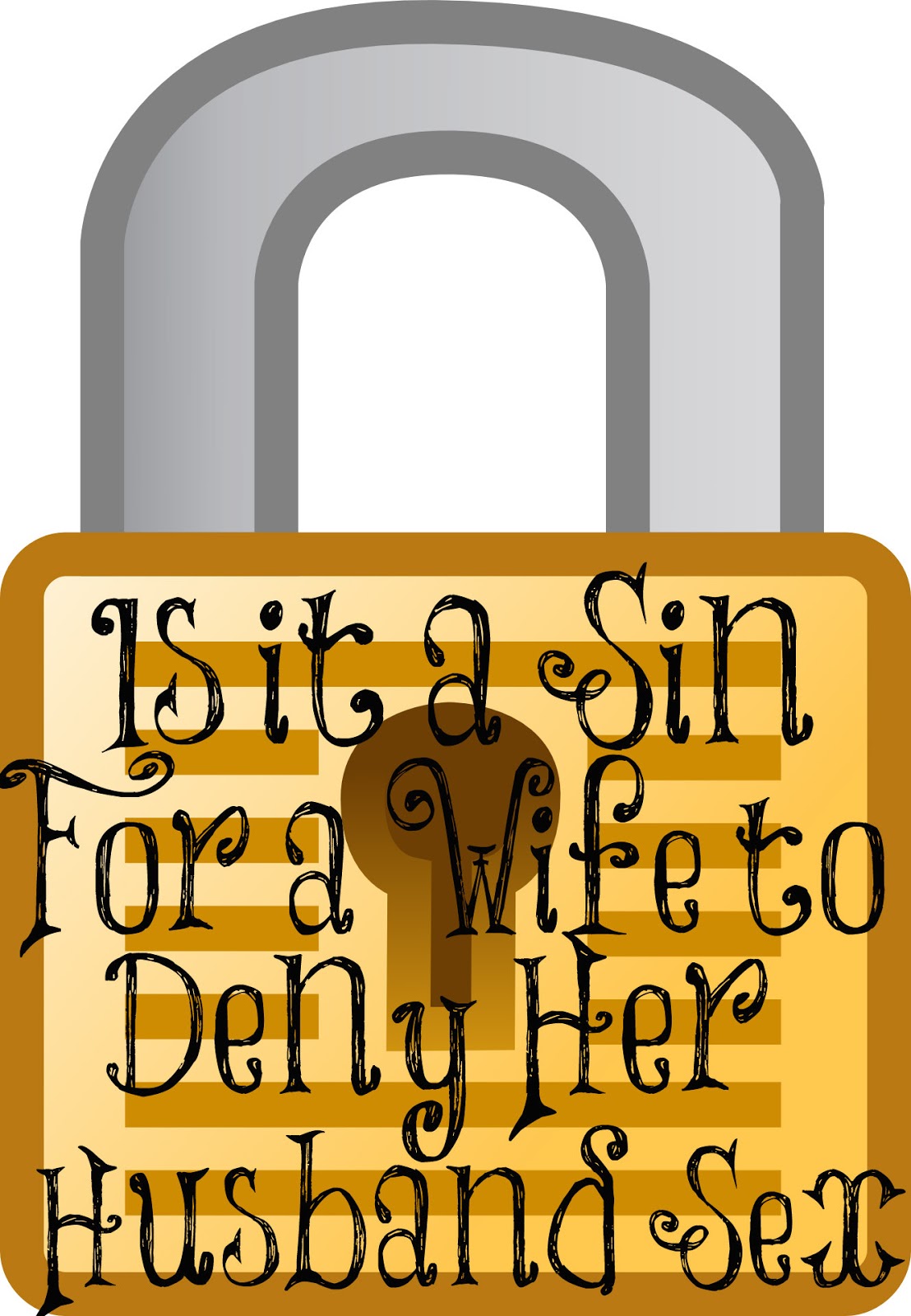 Sin for a Wife to Deny Her Husband Sex