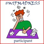 #Wipmadness Participant!