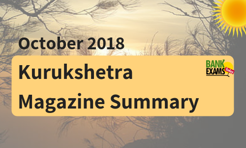 Kurukshetra Magazine Summary- October 2018