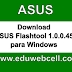 Download ASUS Flashtool 1.0.0.45 para Windows
