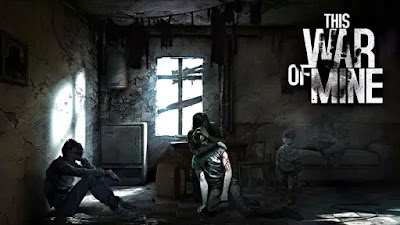 تحميل لعبة This War Of Mine +18 تحميل لعبة this war of mine مهكرة للاندرويد مجانا APK & OBB