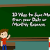 10 Ways to Save Money from your Daily or Monthly Expenses