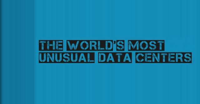 Image:  The World’s Most Unusual Data Centers