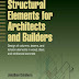 Structural Elements for  Architects and Builders
