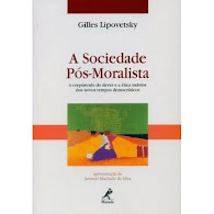 Gilles Lipovetsky. "A sociedade pós-moralista"